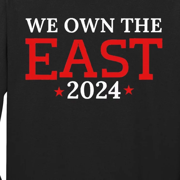 We Own The East Tall Long Sleeve T-Shirt