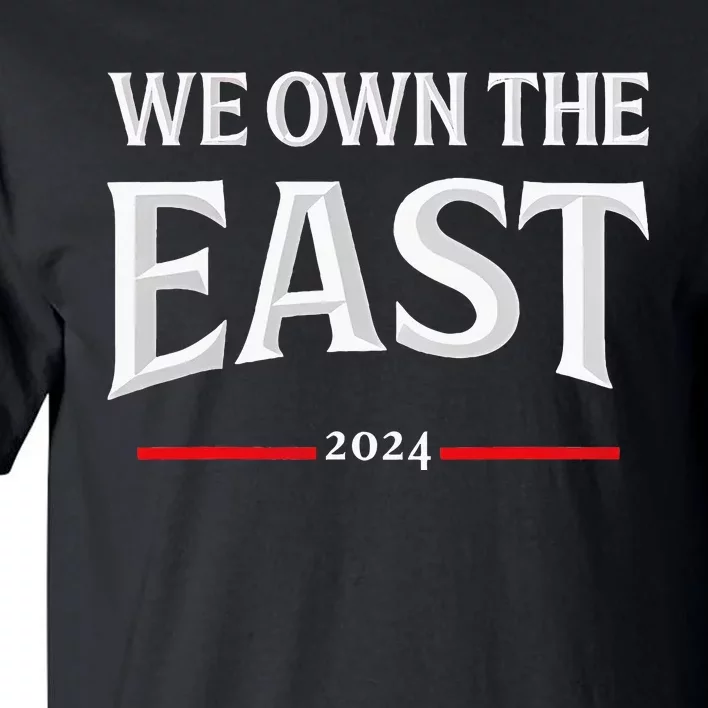 We Own The East Tall T-Shirt