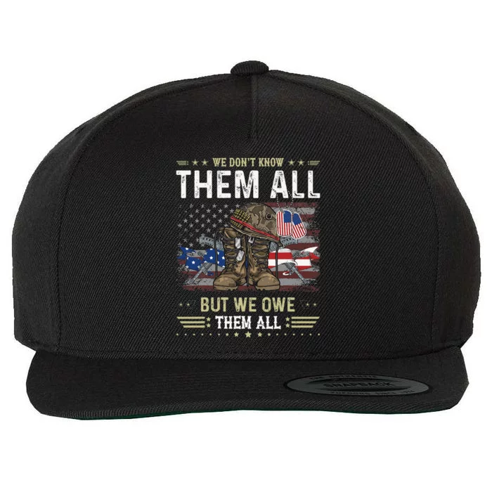 We Owe Them All Partiotic Veterans Day Memorial Day Wool Snapback Cap