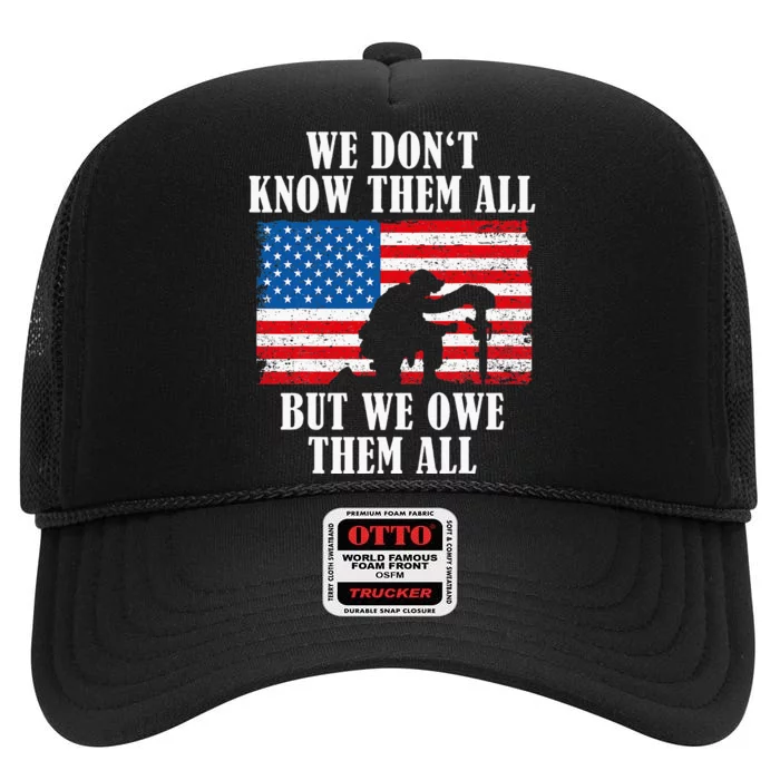 We Owe Them All Veterans Day Partiotic Flag Military High Crown Mesh Trucker Hat