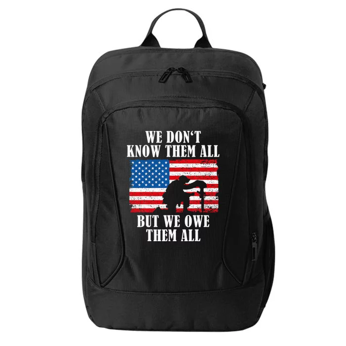 We Owe Them All Veterans Day Partiotic Flag Military City Backpack