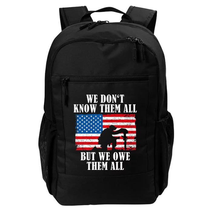 We Owe Them All Veterans Day Partiotic Flag Military Daily Commute Backpack