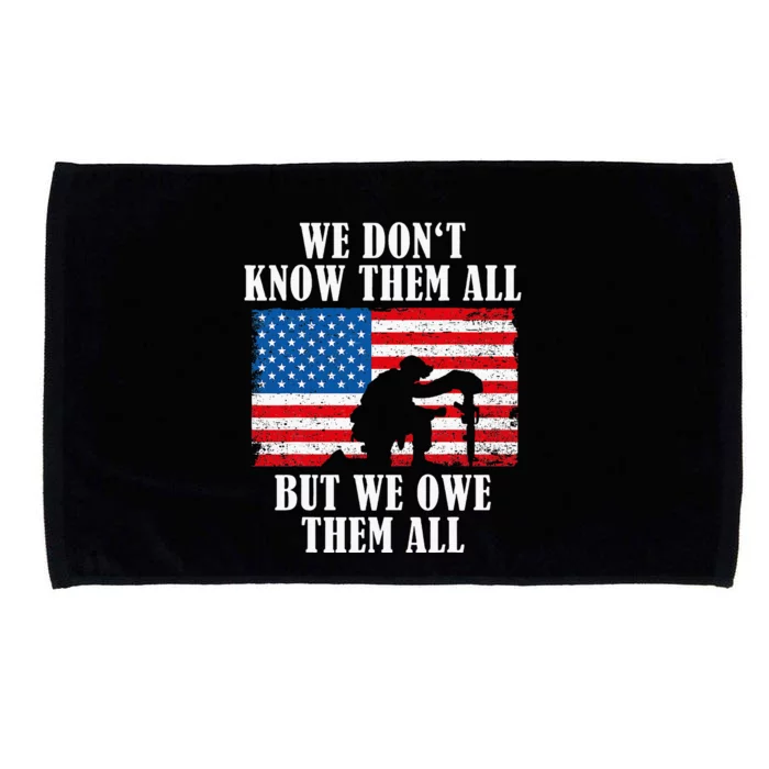 We Owe Them All Veterans Day Partiotic Flag Military Microfiber Hand Towel