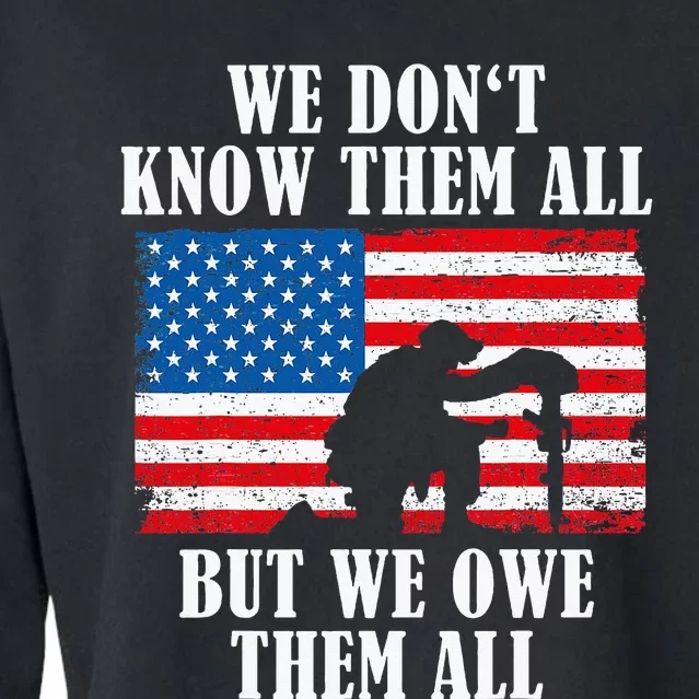 We Owe Them All Veterans Day Partiotic Flag Military Cropped Pullover Crew