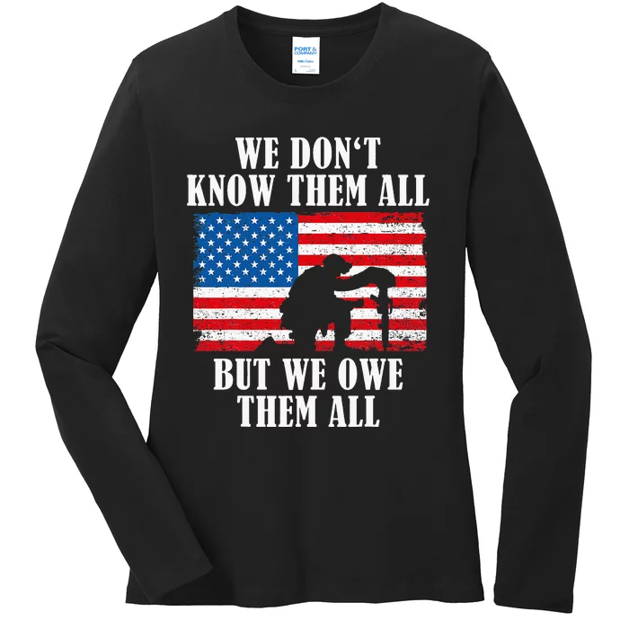 We Owe Them All Veterans Day Partiotic Flag Military Ladies Long Sleeve Shirt