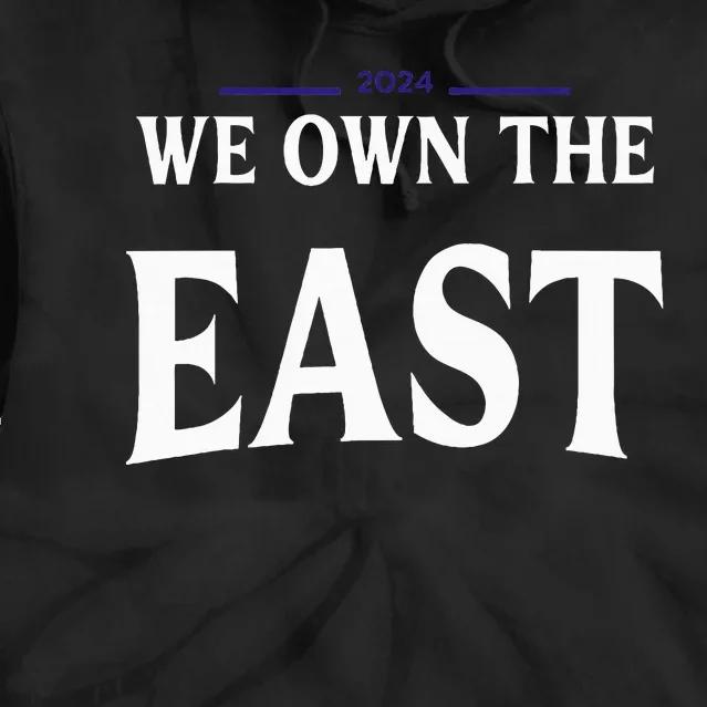 We Own The East 2024 Tie Dye Hoodie