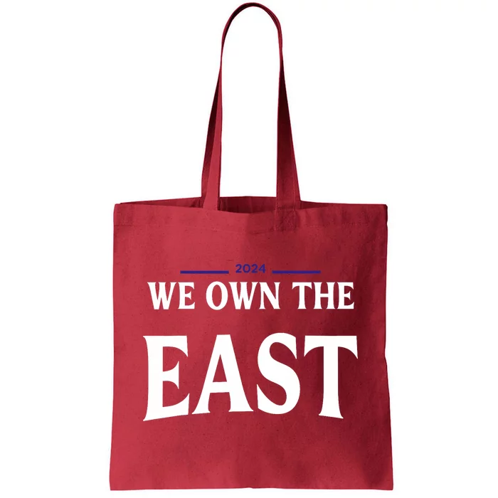 We Own The East 2024 Tote Bag