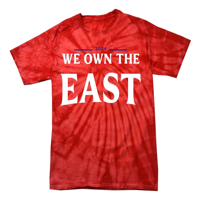 We Own The East 2024 Tie-Dye T-Shirt