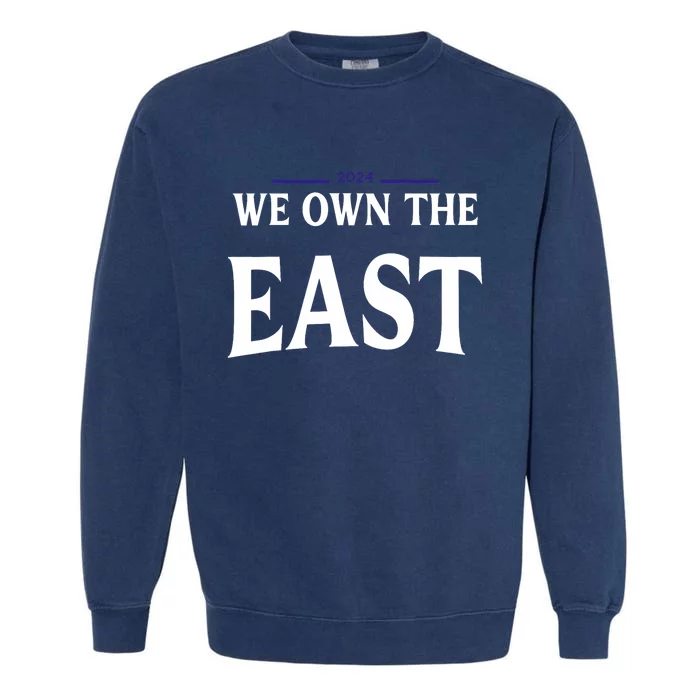 We Own The East 2024 Garment-Dyed Sweatshirt