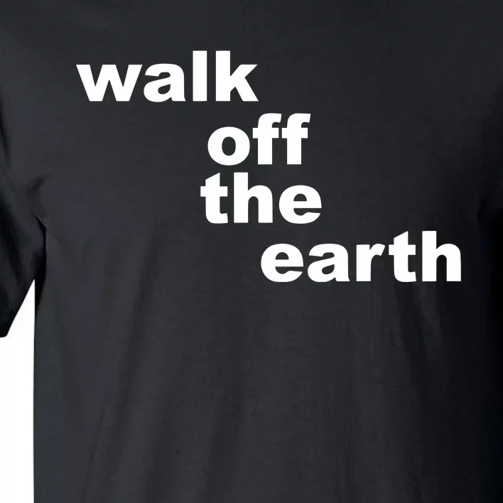 Walk Off The Earth Tall T-Shirt