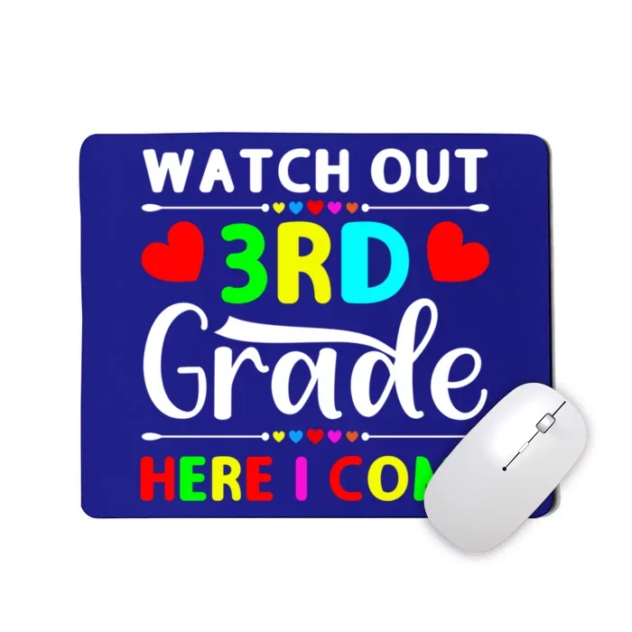 Watch Out Third Grade Here I Come Cute Gift Mousepad