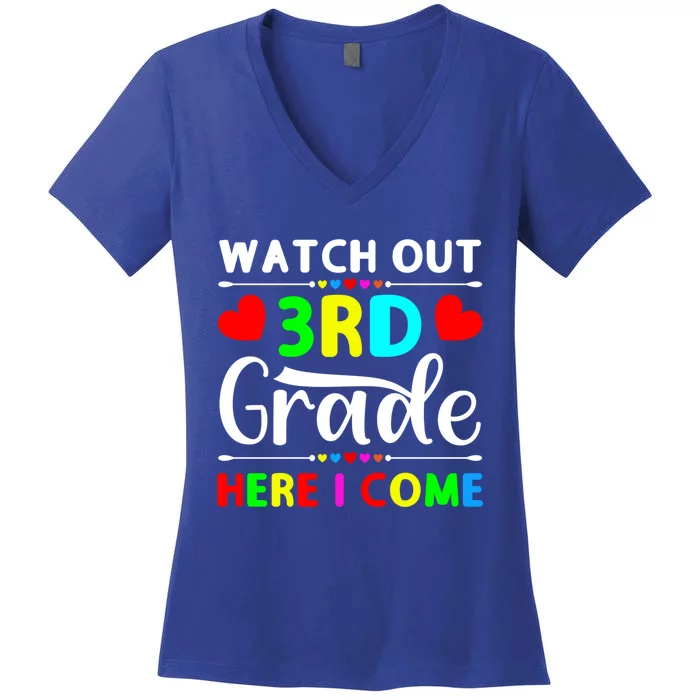 Watch Out Third Grade Here I Come Cute Gift Women's V-Neck T-Shirt