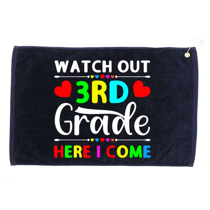 Watch Out Third Grade Here I Come Cute Gift Grommeted Golf Towel