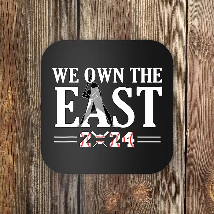 We Own The East 2024 Tees Coaster