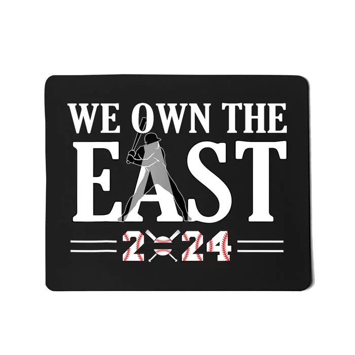 We Own The East 2024 Tees Mousepad