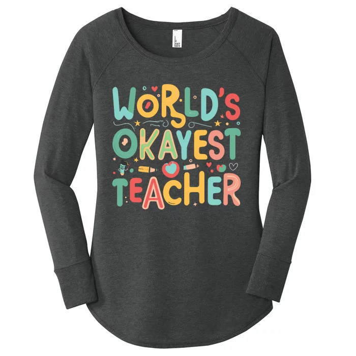 WorldS Okayest Teacher Playful Whimsical Typography Women's Perfect Tri Tunic Long Sleeve Shirt