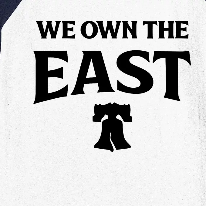 We Own The East Baseball Sleeve Shirt