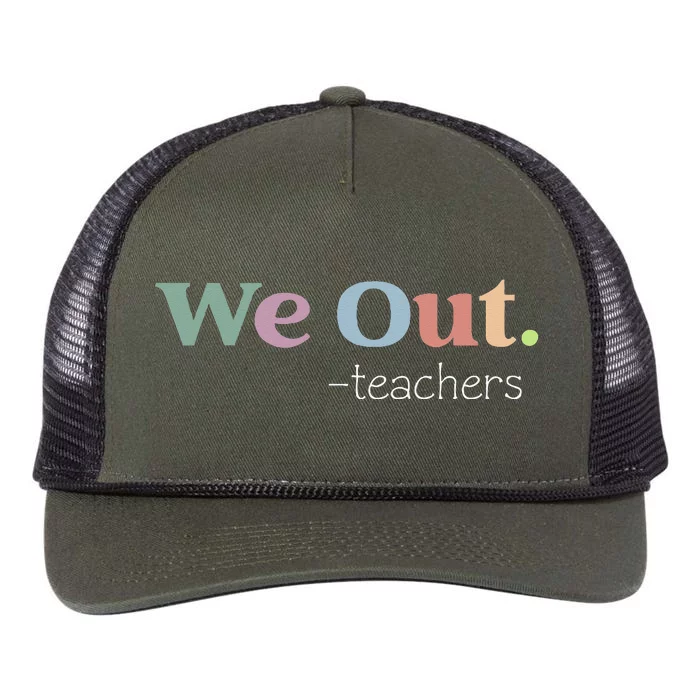 We Out Teachers End Of School Year Happy Last Day Of School Retro Rope Trucker Hat Cap