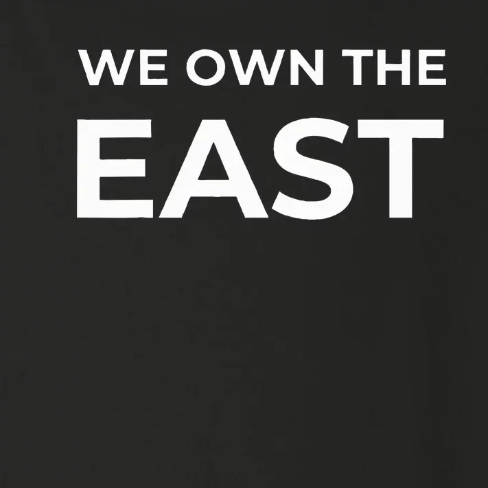 We Own The East 2024 Toddler Long Sleeve Shirt