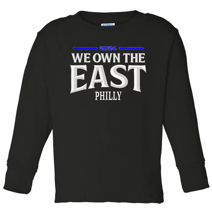 We Own The East 2024 Toddler Long Sleeve Shirt