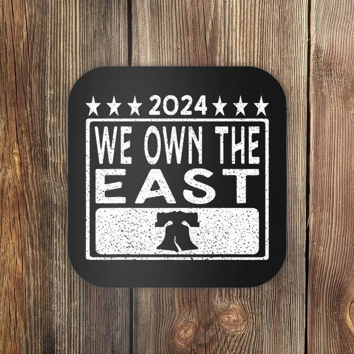 We Own The East P.H.I.L.L.Y Coaster