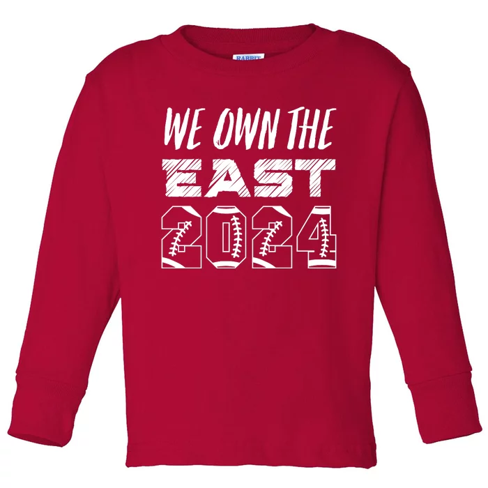 We Own The East 2024 Toddler Long Sleeve Shirt