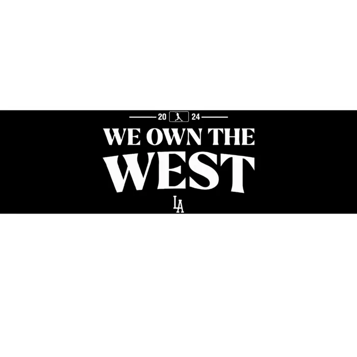 We Own The West La Blue 2024 Bumper Sticker