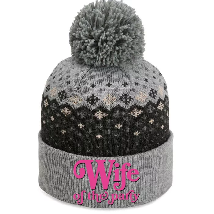 Wife Of The Party Bachelorette Bride The Baniff Cuffed Pom Beanie