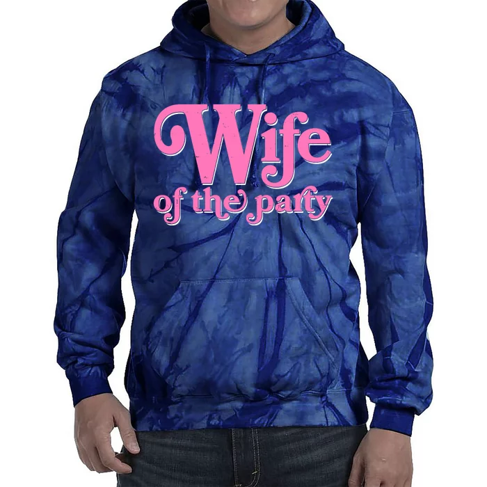 Wife Of The Party Bachelorette Bride Tie Dye Hoodie