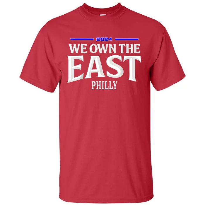 We Own The East 2024 Tall T-Shirt