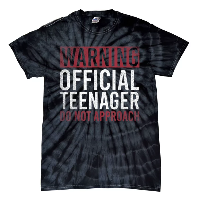 Warning O.Fficial Teenager Do Not Approach 13th Birthday Gift Tie-Dye T-Shirt