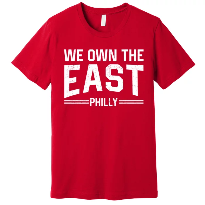 We Own The East Premium T-Shirt