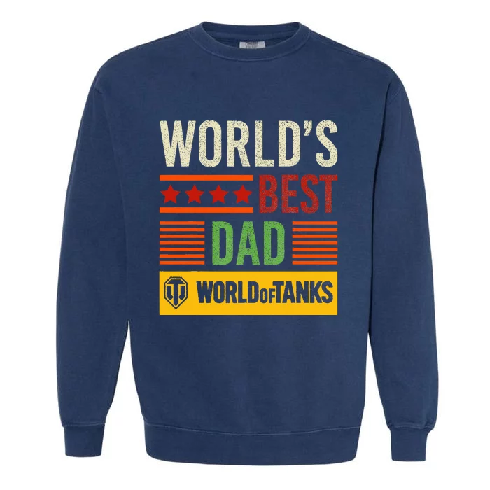 World Of Tanks Father Day Worlds Best Dad Garment-Dyed Sweatshirt