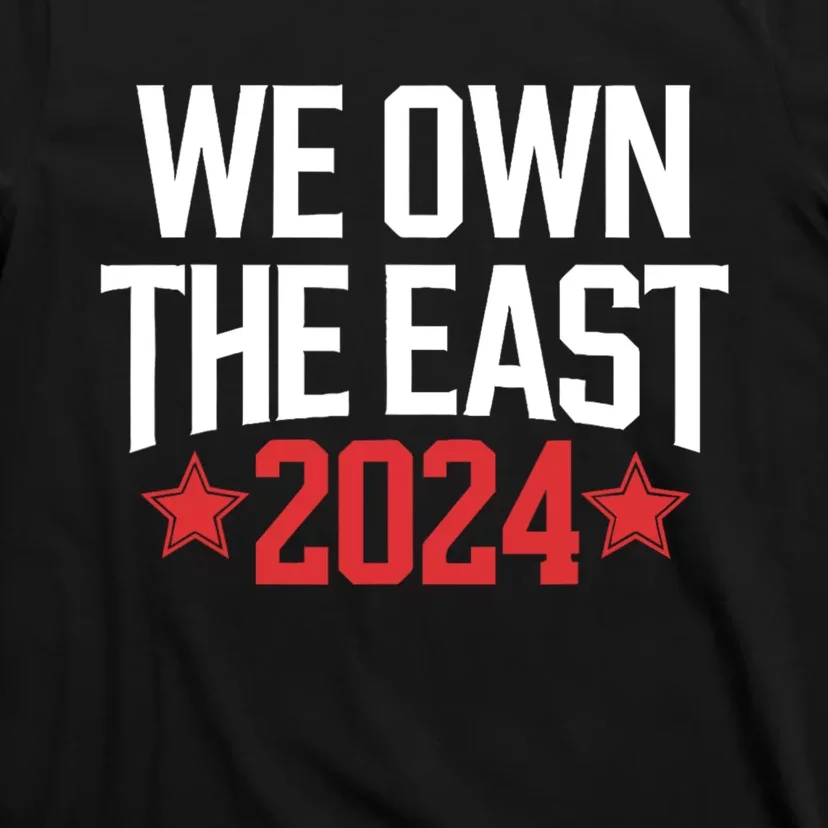 We Own The East 2024 T-Shirt