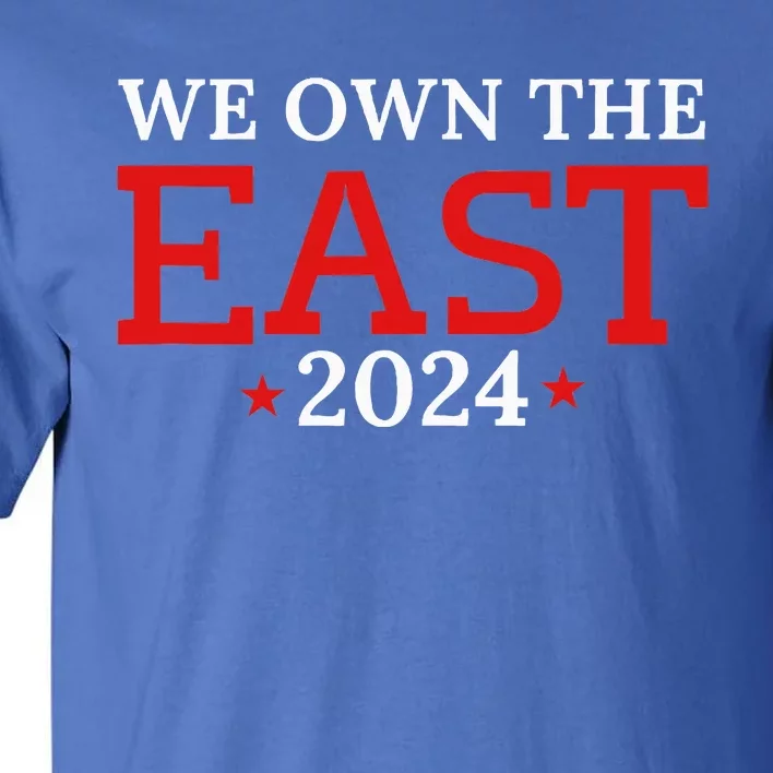 We Own The East Tall T-Shirt