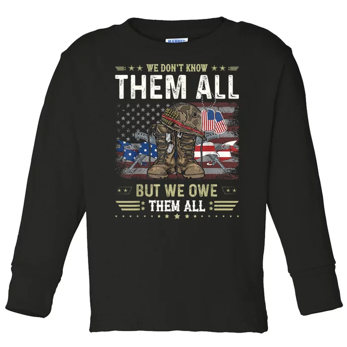 We Owe Them All Partiotic Veterans Day Memorial Day Toddler Long Sleeve Shirt