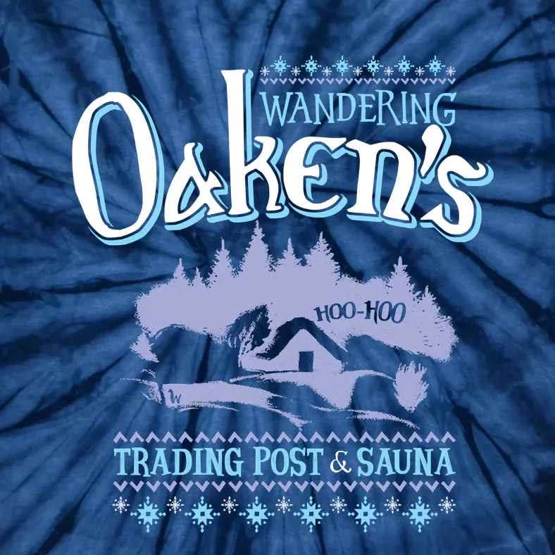 Wandering Oaken's Trading Post And Sauna Hoo Hoo Tie-Dye T-Shirt