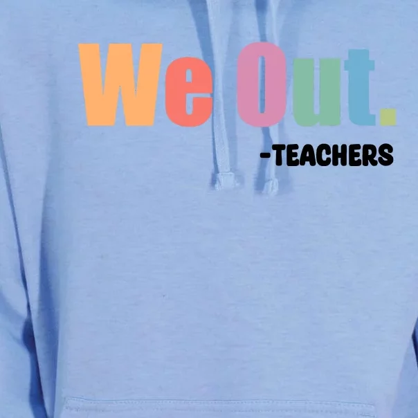 We Out Teacher End Of School Year Teacher End Of The Year Unisex Surf Hoodie