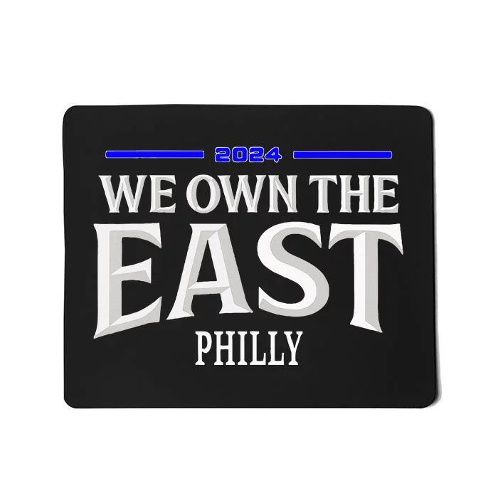 We Own The East 2024 Mousepad