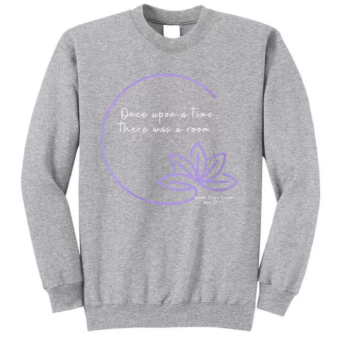 Women Once Upon A Time There Was A Little Room Tall Sweatshirt