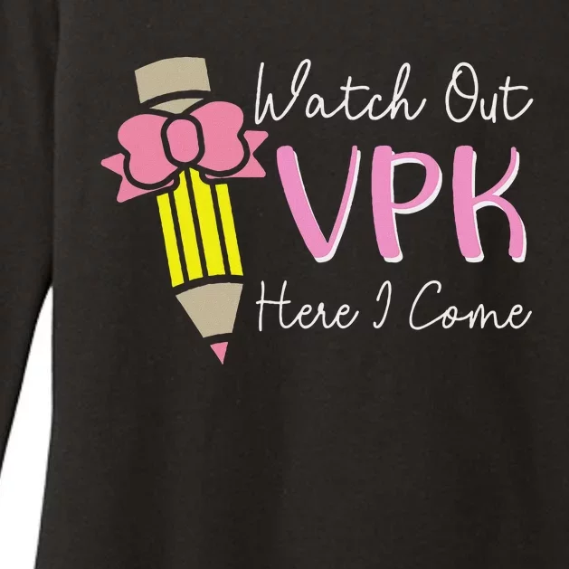 Watch Out Vpk Here I Come Teacher Back To School Womens CVC Long Sleeve Shirt