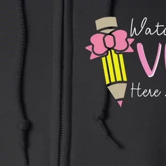 Watch Out Vpk Here I Come Teacher Back To School Full Zip Hoodie