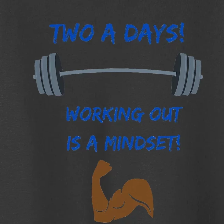 Working Out Toddler T-Shirt