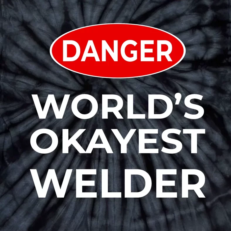 World Okayest Welder Tie-Dye T-Shirt