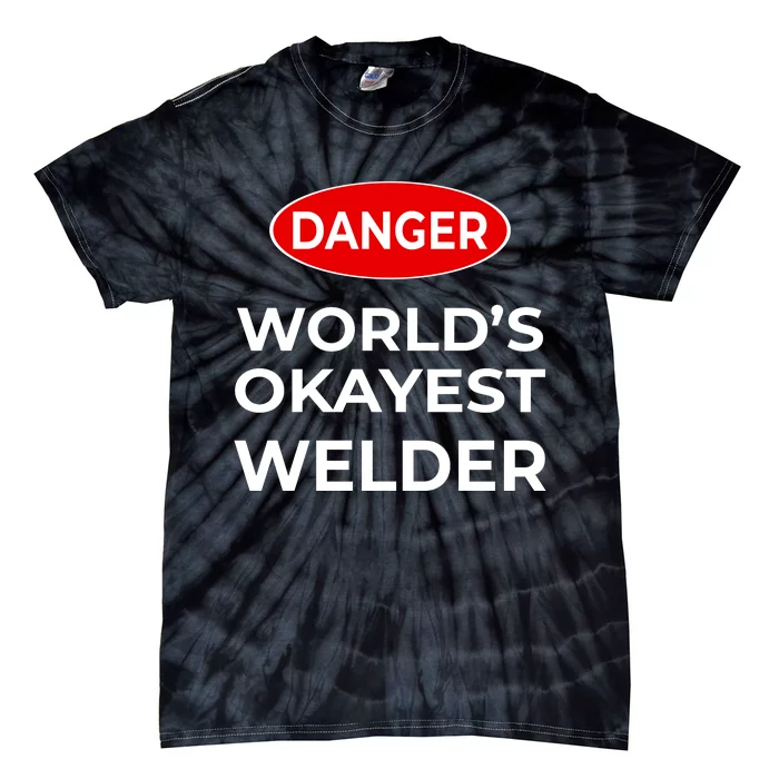 World Okayest Welder Tie-Dye T-Shirt