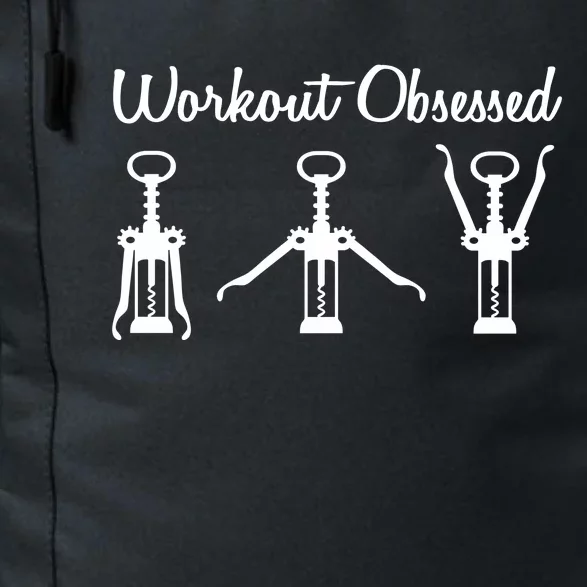 Workout Obsessed Wine Lover Daily Commute Backpack