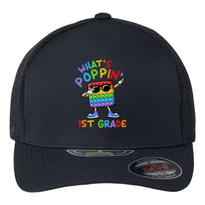 Whats Poppin 1st Grade Back To School Flexfit Unipanel Trucker Cap