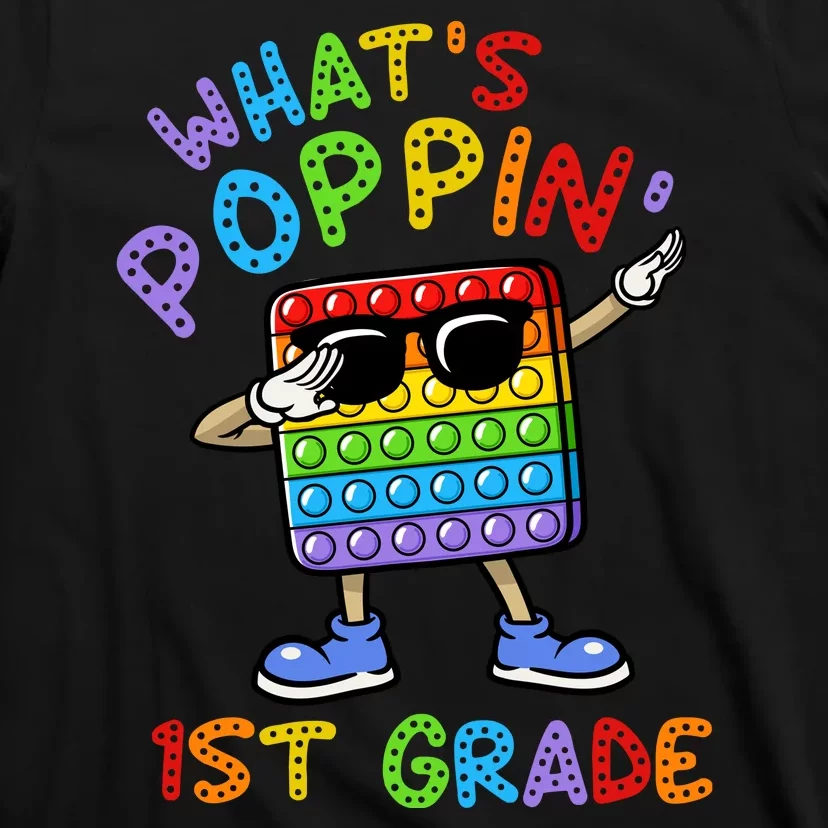 Whats Poppin 1st Grade Back To School T-Shirt