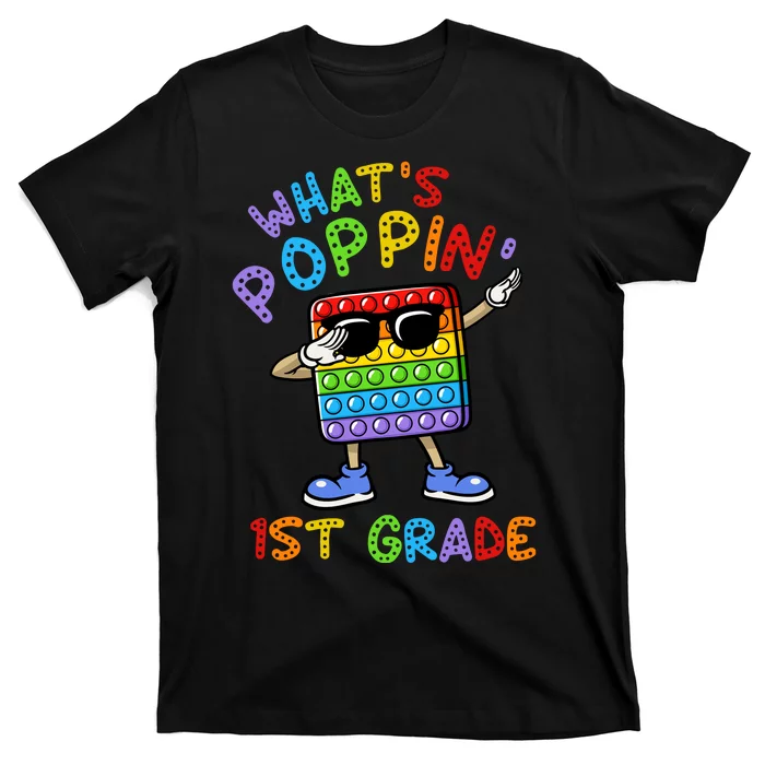 Whats Poppin 1st Grade Back To School T-Shirt