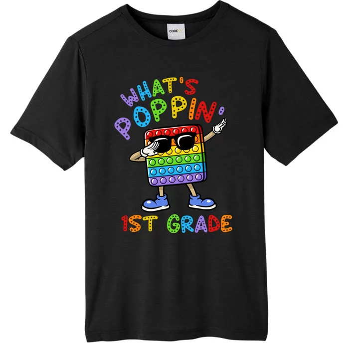 Whats Poppin 1st Grade Back To School ChromaSoft Performance T-Shirt